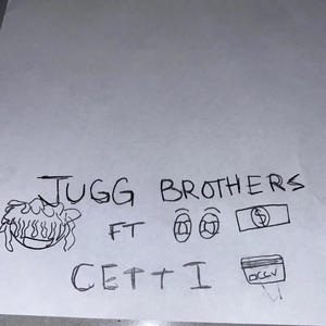 Jugg Brothers (feat. CETTI) [Explicit]