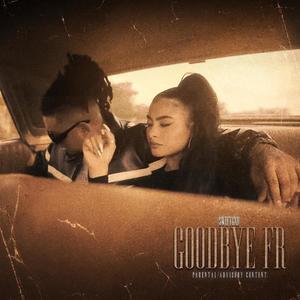 Goodbye Fr (Explicit)