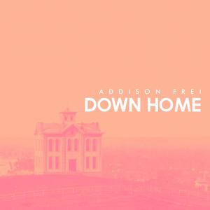 Down Home(feat. Dallas Louis)