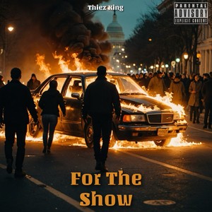 For The Show (Explicit)