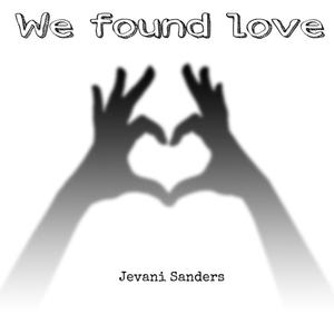 We Found Love