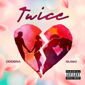 Twice (feat. Guski) (Explicit)