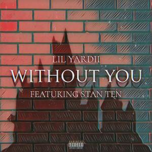 WITHOUT YOU (Explicit)