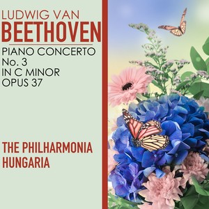 Ludwig Van Beethoven: Piano Concerto No. 3 in C Minor, Opus 37