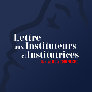 Lettre aux instituteurs(Jean Jaurès)