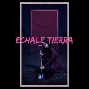 Echale Tierra