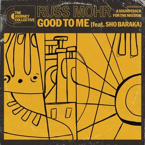 Good to Me(feat. Sho Baraka)