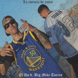 La esencia de antes (feat. Big Mike Torres) (Explicit)