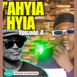 Y'ahyiahyia, Pt. 4(feat. Reggie Rockstone)