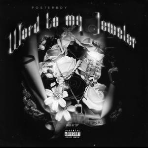 Word to my Jeweler (Explicit)