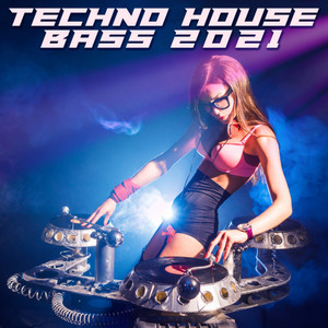 Techno House Bass 2021