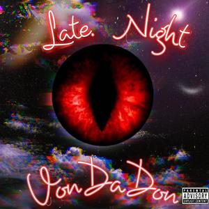 Late Night (Explicit)