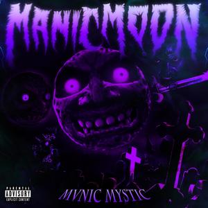 MANIC MOON (Explicit)