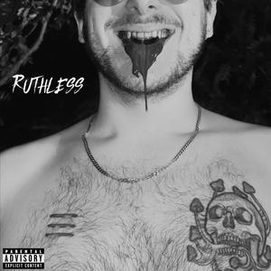 Ruthless (Explicit)