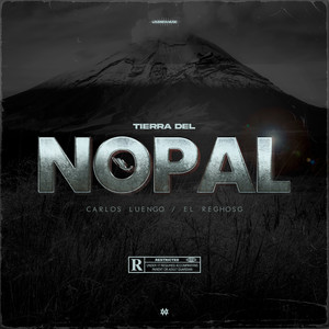 Tierra de Nopal (Explicit)