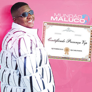 Mundão Maluco (Explicit)