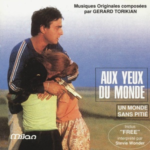 Aux Yeux Du Monde (Un Monde Sans Pitié) [Eric Rochant's Original Motion Picture Soundtrack]