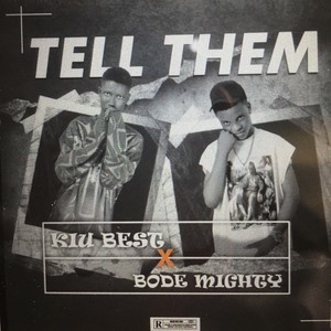 Tell Them (Explicit)