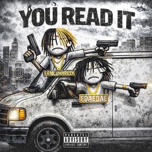 You Read It (feat. FRMLUHHREEKK) (Explicit)