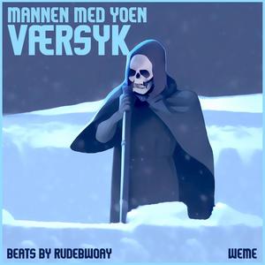 Værsyk (feat. Beats by Rudebwoay & WeMe) [Explicit]