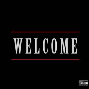 Welcome (Explicit)