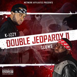 Double Jeopardy II (Explicit)