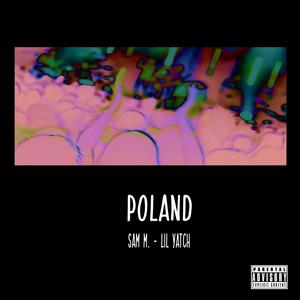 Poland (feat. Lil Yatch) [Special Version] [Explicit]