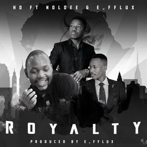 Royalty (feat. E_fflux & Noldee)