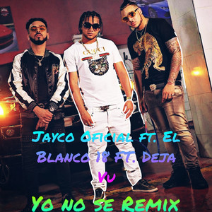 Yo No Se (Remix)