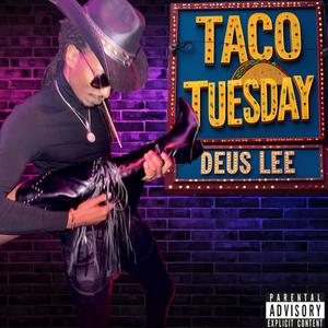 Taco Tuesday (Explicit)