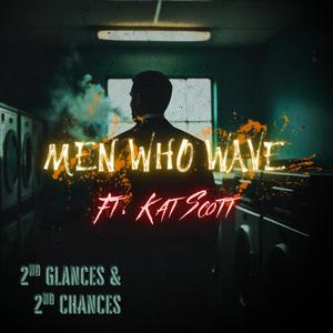 2nd Glances & 2nd Chances (feat. Kat Scott)