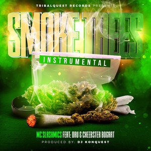 Smoke Trees (Instrumental) [feat. Cheebster Bogart & Dru]