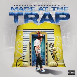 Made At The Trap (Explicit)