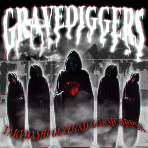 GRAVEDIGGERS (Explicit)