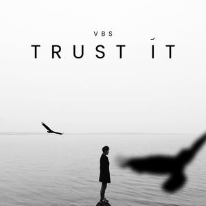 Trust it