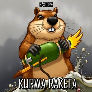 Kurwa Raketa (Explicit)