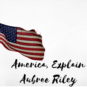 America, Explain (Explicit)