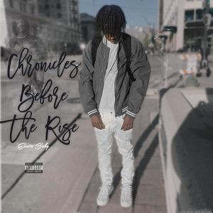 Chronicles Before The Rise (Explicit)