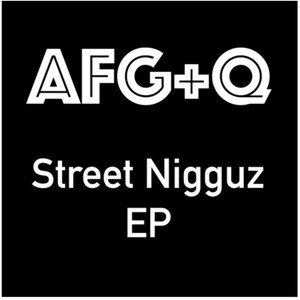 Street Nigguz EP (Explicit)