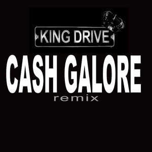 Cash Galore Remix (Explicit)