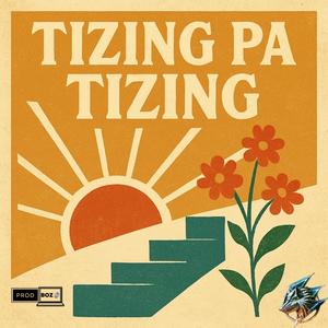 Tizing Pa Tizing (feat. Prospere)
