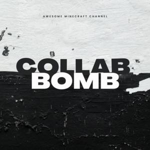 Collab Bomb