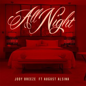 All Night (feat. August Alsina) [Explicit]