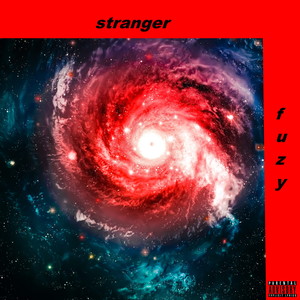 Stranger (Explicit)