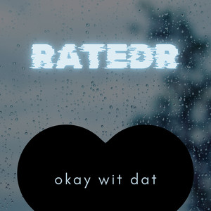 Okay Wit Dat (Explicit)