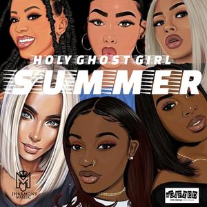 Holy Ghost Girl Summer