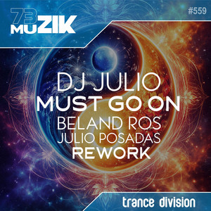 Must Go On (Beland Ros & Julio Posadas Rework)