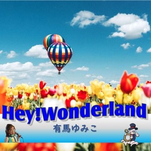 Hey! Wonderland (Cover)