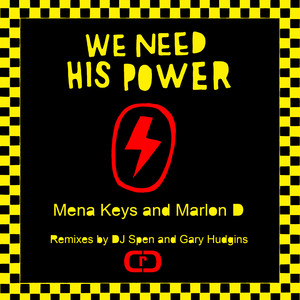 We Need His Power (Dj Spen and Gary Hudgins Remix)