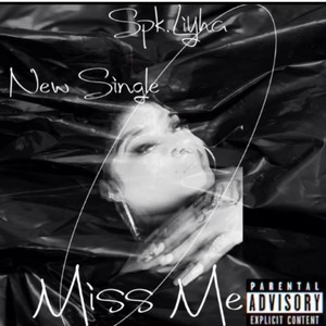 Miss Me (Explicit)